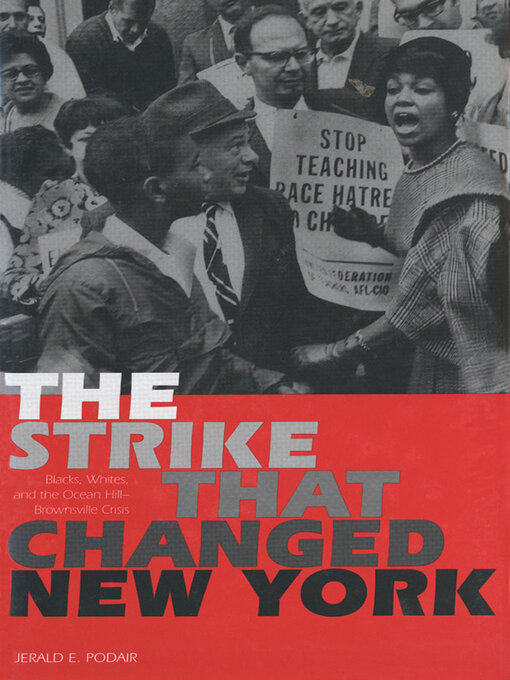 Title details for The Strike That Changed New York by Jerald E. Podair - Available